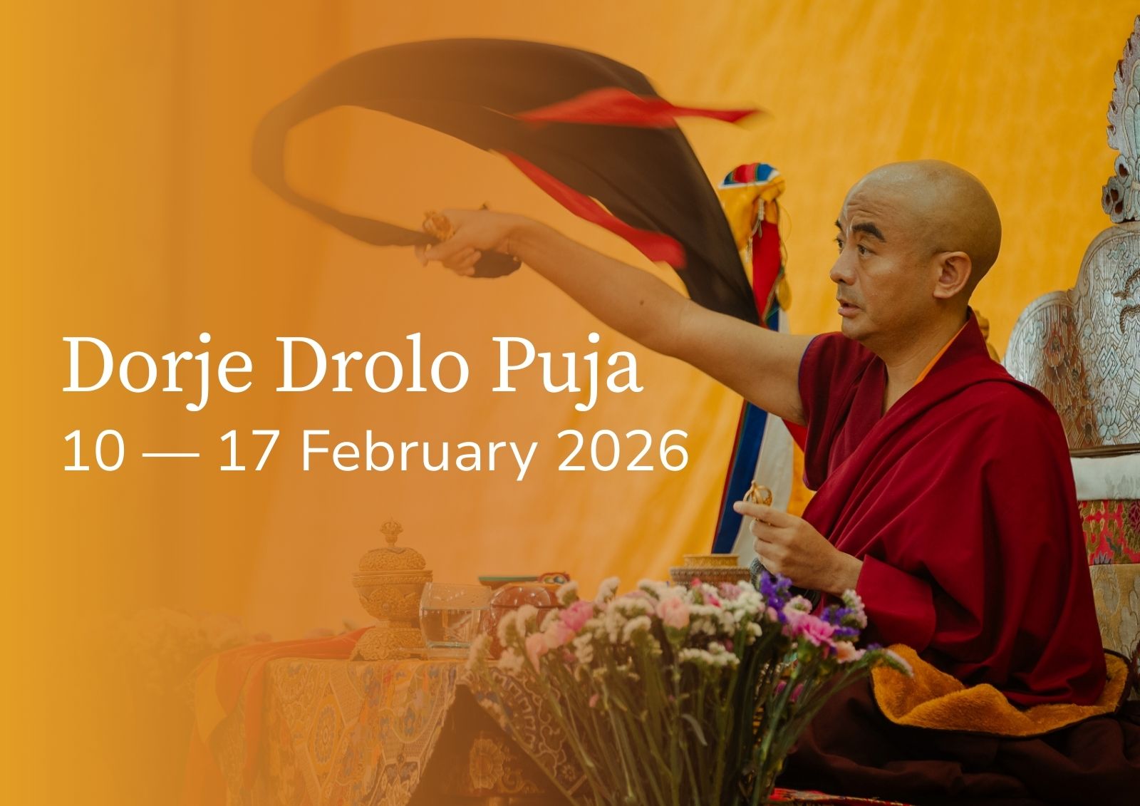 2026 Dorje Drolo at Tergar Osel Ling Monastery, Nepal