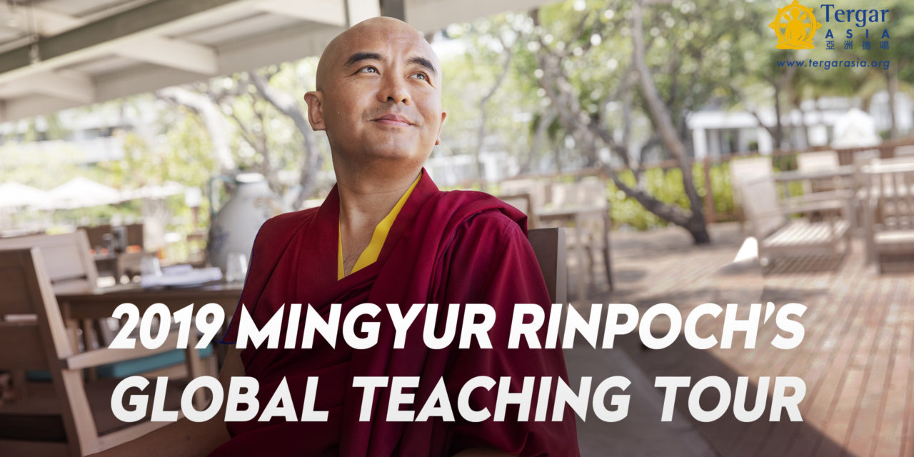 Mingyur Rinpoche Global Teaching schedule 2019