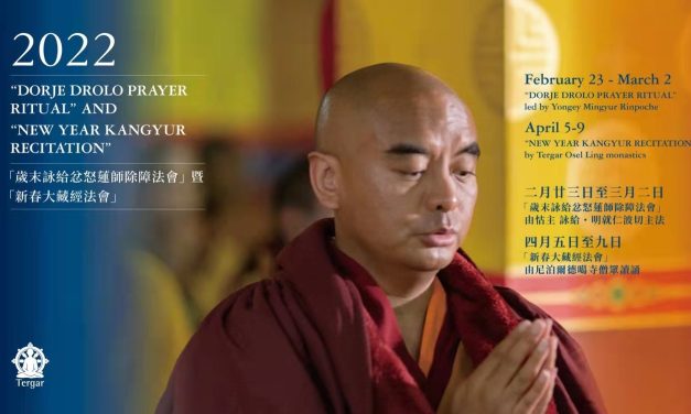 “Dorje Drolo Prayer Ritual” and “New Year Kangyur Recitation”