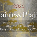 Stainless Prajñā – Stages of Meditation on the Treasury of Abhidharma